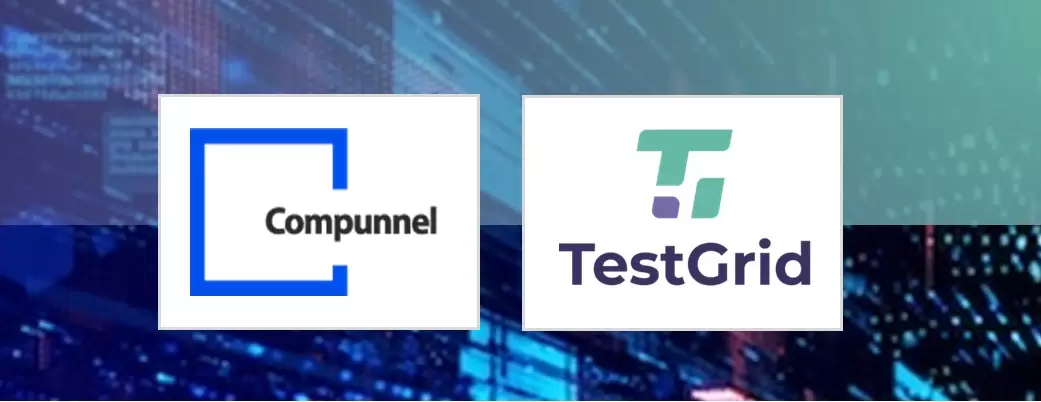 Compunnel, Inc. Partners TestGrid: Testing & Quality Engineering Revolution